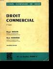 DROIT COMMERCIAL- 1° ANNEE. HOUIN ROGER - RODIERE RENE