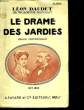 LE DRAME DES JARDIES - 1877 - 1882. DAUDET LEON