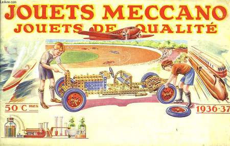 JOUETS MECCANO - JOUETS DE QUALITE. COLLECTIF