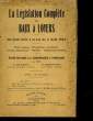 LA LEGISLATION COMPETE DES BAUX A LOYERS - DU CODE CIVIL A LA LOI DU 2 AOUT 1924. COLLECTIF