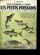 POUR APPRENDRE A PECHER LES PETITS POISSONS. BIGUET F.