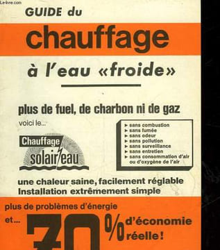 GUIDE DU CHAUFFAGE A L'EAU FROIDE. NON PRECISE