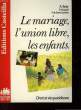 LE MARIAGE, L'UNION LLIBRE, LES ENFANTS. COLLECTIF