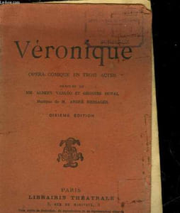 VERONIQUE OPERA-COMIQUE EN 3 ACTES - TEXTE UNIQUEMENT