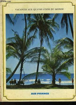 VACANCES AUX QUATRE COINS DU MONDE. COLLECTIF