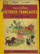 NOUVELLES LECTURES FRANCAISES - COURS ELEMENTAIRE - 1° ANNEE. CASTENET G. - NAUDON A. R.