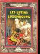 LES LUTINS DU LUXEMBOURG - N°52. MARSELE CLAUDE