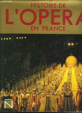 HISTOIRE DE L'OPERA EN FRANCE. COLLECTIF