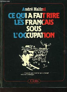 CE QUI A FAIT RIRE LES FRANCAIS SOUS L'OCCUPATION