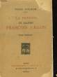 LA PASSION DE MAITRE FRANCOIS VILLON - TOME PREMIER. ALHEIM PIERRE D'