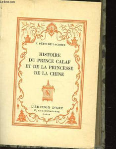 HISTOIRE DU PRINCE CALAF ET DE LA PRINCESSE DE LA CHINE - CONTES PAHLIS - LA DERNIERE EPOUSEE D'AMMON