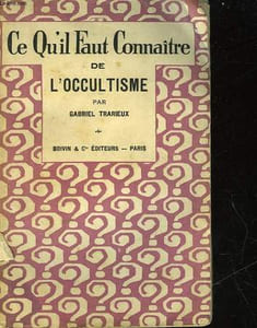 CE QU'IL FAUT CONNAITRE DE L'OCCULTIMSE
