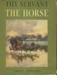 THY SERVANT THE HORSE. EDWARDS LIONEL