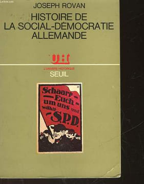 HISTOIRE DE LA SOCIAL-DEMOCRATIE ALLEMANDE. ROVAN JOSEPH