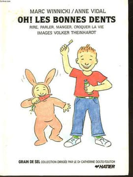 OH! LES BONNES DENTS. WINNICKI MARC - VIDAL ANNE