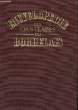 ENCYCLOPEDIE DES CRUS CLASSES DU BORDEALAIS. DOVAZ MICHEL