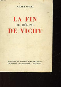 LA FIN DU REGIME DE VICHT