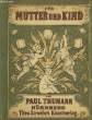 FUR MUTTER UND KIND. VON PAUL THUMANN