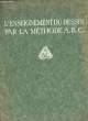 LE DESSIN ET LA METHODE A. B. C.. COLLECTIF