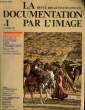 LA DOCUMENTATION PAR L'IMAGE - N&deg;1. COLLECTIF