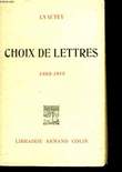 CHOIX DE LETTRES - 1882 - 1919. LYAUTEY