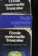 L'ECOLE MATERNELLE FRANCAISE - 1 LOT DE 3 - N°4, 8 ET 8. COLLECTIF