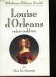 LOUISE D'ORLEANS - REINE OUBLIEE - 1812 - 1850. KERCKVOORDE MIA