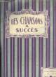 LES CHANSONS A SUCCES. COLLECTIF