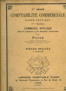 COMPTABILITE COMMERCIALE - 1° SECTION - COMMERCE APPLIQUE ETUDES DES OPERATIONS ET DES DOCUMENTS COMMERCIAUX