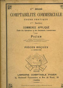 COMPTABILITE COMMERCIALE - 1° SECTION - COMMERCE APPLIQUE ETUDES DES OPERATIONS ET DES DOCUMENTS COMMERCIAUX. PIGIER