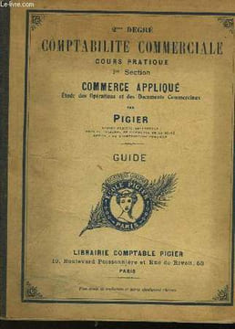 COMPTABILITE COMMERCIALE - 1° SECTION COMMERCE APPLIQUEE ETUDE DES OPERATIONS ET DES DOCUMENTS COMMERCIAUX. PIGIER