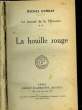 LE JOURNAL DE LA HURONNE - 2 - LA HOUILLE ROUGE. CORDAY MICHEL