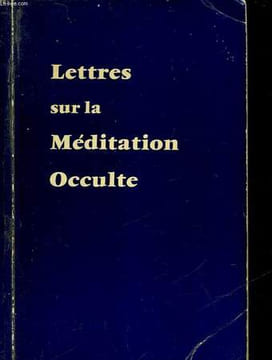 LETTRES SUR LA MEDITATION OCCULTE. BAILEY ALICE A.