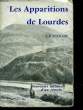 LES APPARITIONS DE LOURDES SOUVENIRS INTIMES D'UN TEMOIN. ESTRADE J.B.