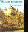 CHATEAUX DU PERIGORD 1. SECRET JEAN