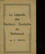 LA LEGENDE DES ROCHERS SCULPTES. BREBION H.