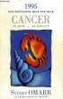 GUIDES ASTROLOGIQUES POUR 1995 - CANCER 22 JUIN 22 JUILLETS. SYDNEY OMARR
