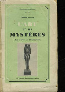 L'ART ET SES MYSTERES - AUX SOURCES DE L'INSPIRATION