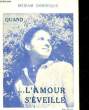QUAND L'AMOUR S'EVEILLE.... DOMINIQUE MYRIAM