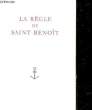 LE REGLE DE SAINT BENOIT. COLLECTIF