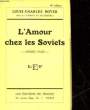 L'AMOUR CHEZ LES SOVIETS. ROYER LOUIS-CHARLES