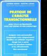 PRATIQUE DE L'ANALYSE TRANSACTIONNELLE. GENAIN LAURENE - LEROND MARTINE