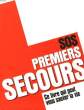 S.O.S. PREMIERS SECOURS. COLLECTIF
