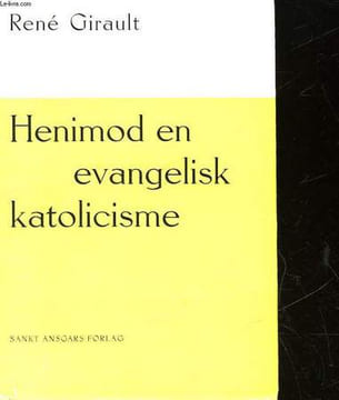 HENIMOD EN EVANGELISK KATOLICISME. GIRAULT RENE
