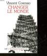 CHANGER LE MONDE. COSMAO VINCENT