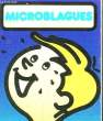 MICROBLAGUES ... HISTOIRES DROLES - 31 DESSINS HUMORISTIQUES - 10 MICROGRILLES VISUELLES. COLLECTIF