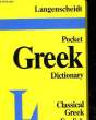 LANGENSCHEIDT'S POCKET GREEK DICTIONNARY - CLASSICAL GREEK-ENGLISH. FEYERABEND KARL