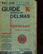GUIDE BORDELAIS DELMAS - 81° ANNEE - 1856 - 1937. COLLECTIF