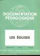 DOCUMENTATION PEDAGOGIQUE - LES EGLISES - 5° ANNEE - N°46 - INCOMPLET. COLLECTIF