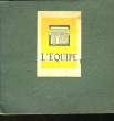 L'EQUIPE CAHIER N&deg;1. COLLECTIF